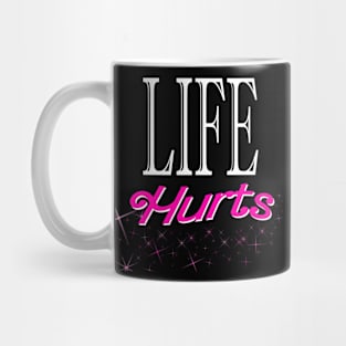 Life Hurts Mug